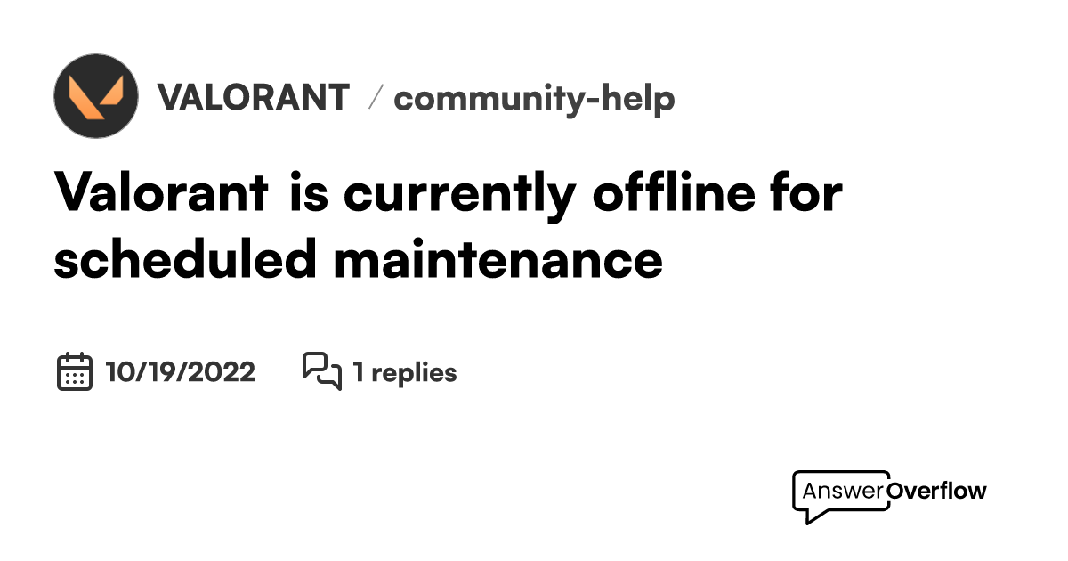 How Long Are Scheduled Maintenance Valorant