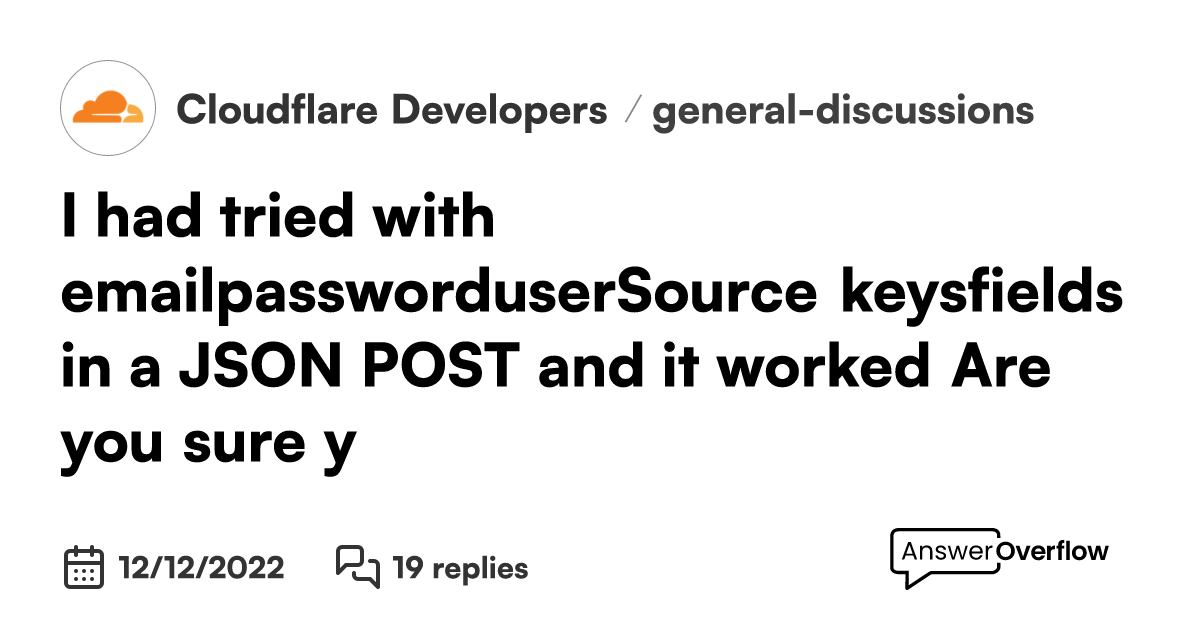 I Had Tried With Email Password Usersource Keys Fields In A Json Post