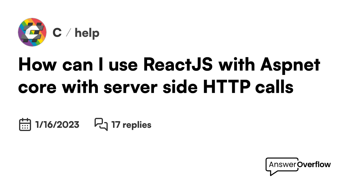 How can I use ReactJS with Asp.net core with server side HTTP calls? - C#