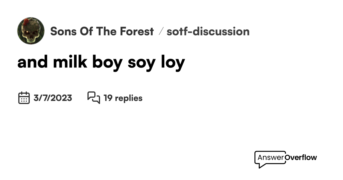 and milk boy soy loy - Sons Of | The Forest