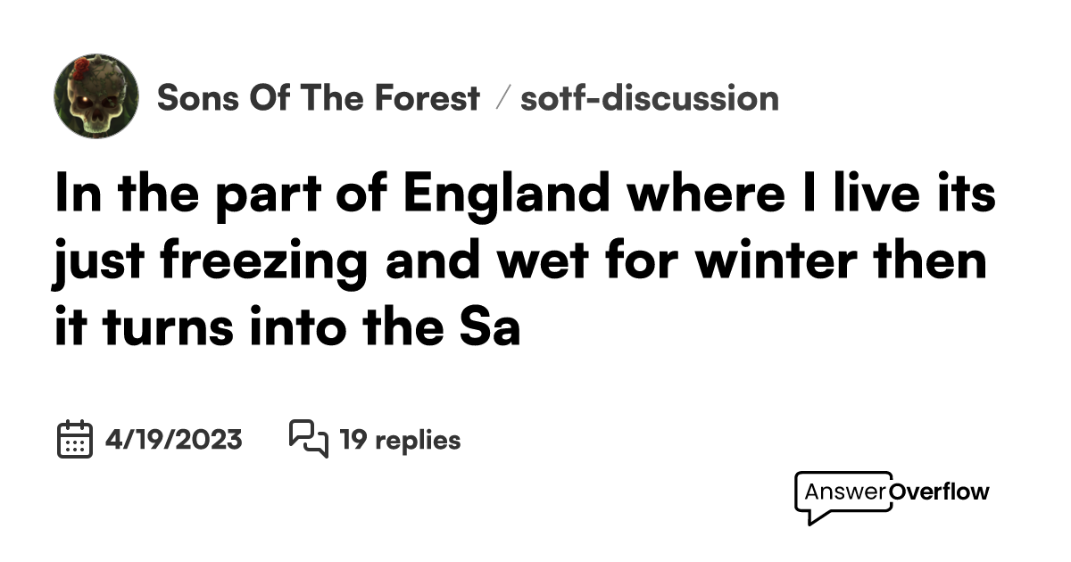 In the part of England where I live it's just freezing and wet for ...