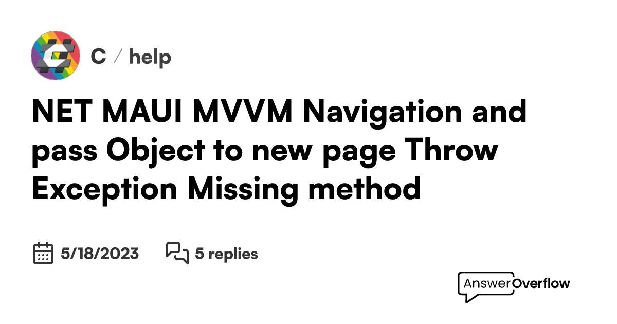 MAUI MVVM Navigation and pass Object to new page, Throw Exception