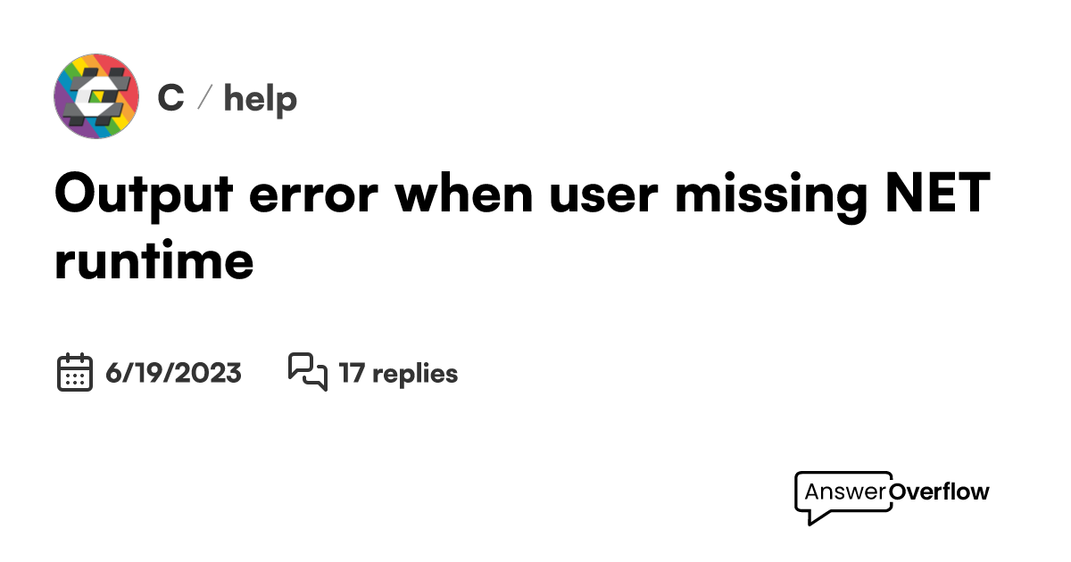 output-error-when-user-missing-net-runtime-c