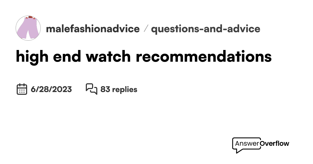 high end watch recommendations - malefashionadvice