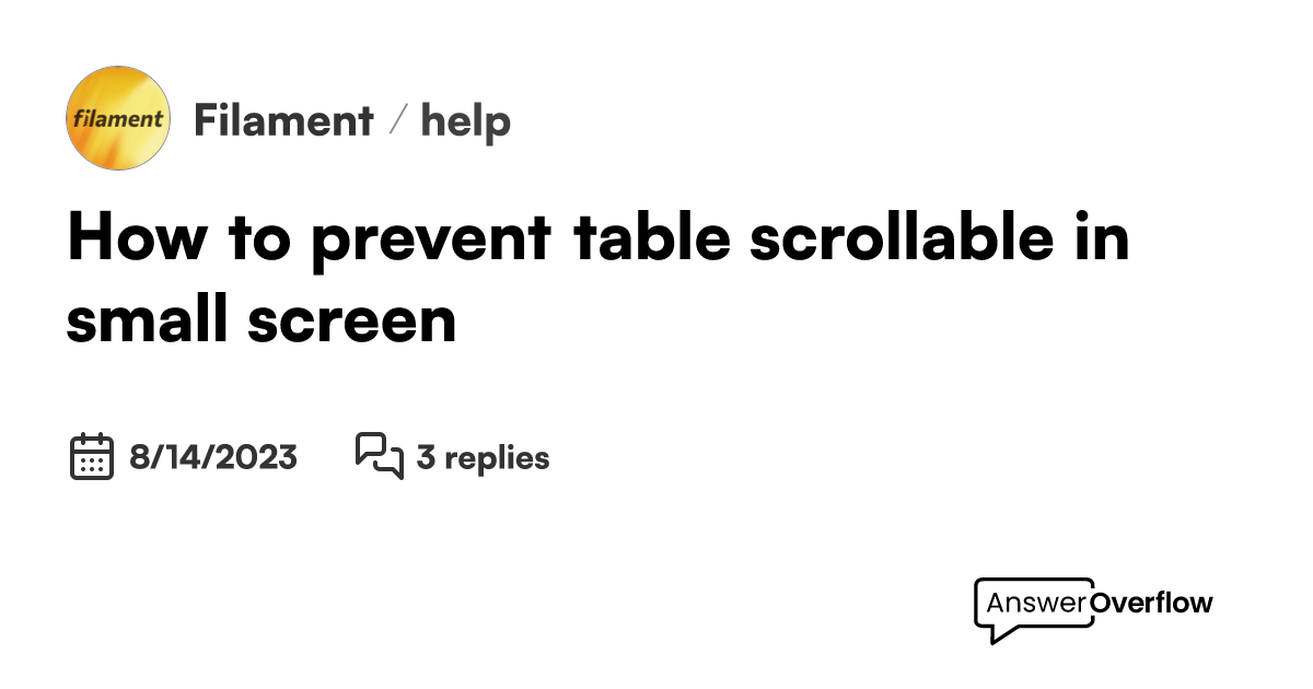 How To Prevent Table Scrollable In Small Screen Filament