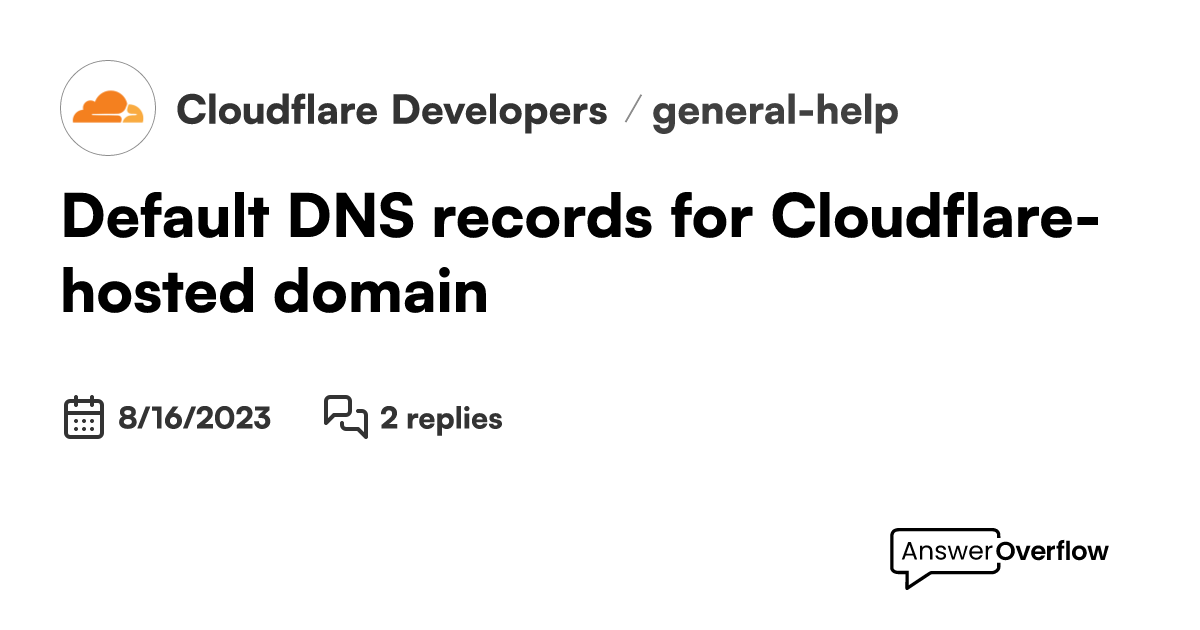 default-dns-records-for-cloudflare-hosted-domain-cloudflare-developers