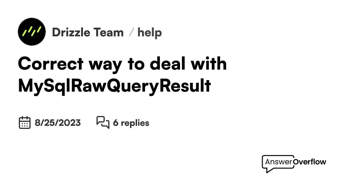 correct-way-to-deal-with-mysqlrawqueryresult-drizzle-team