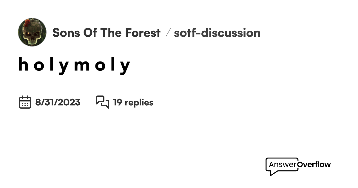 H O L Y M O L Y Sons Of The Forest