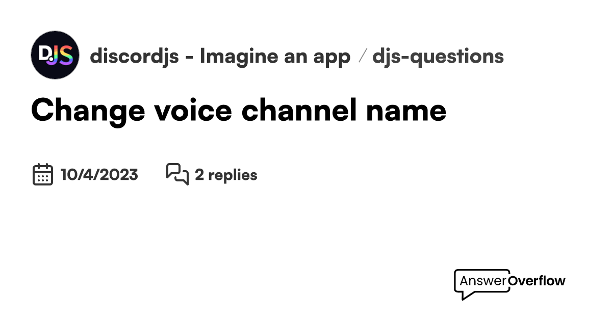 Change voice channel name - discord.js - Imagine an app