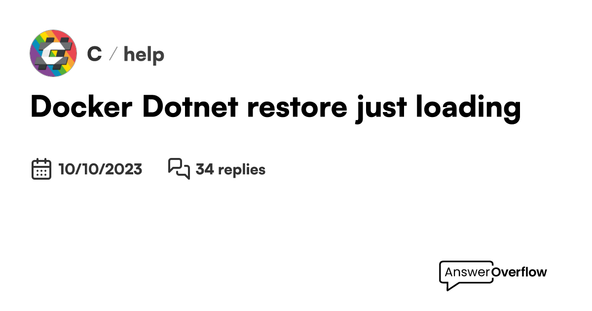 Docker: Dotnet restore just loading - C#