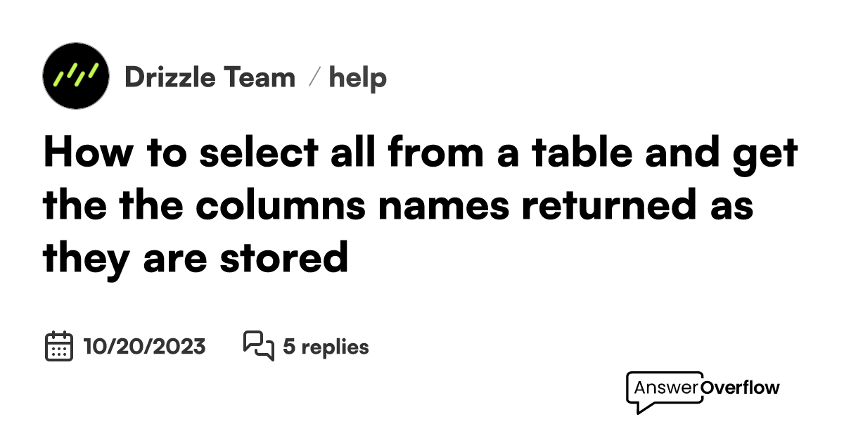 how-to-select-all-from-a-table-and-get-the-the-columns-names-returned