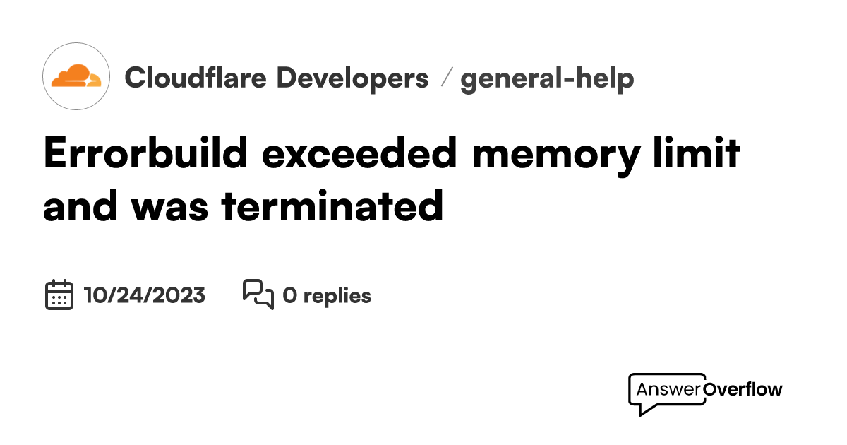 error-build-exceeded-memory-limit-and-was-terminated-cloudflare