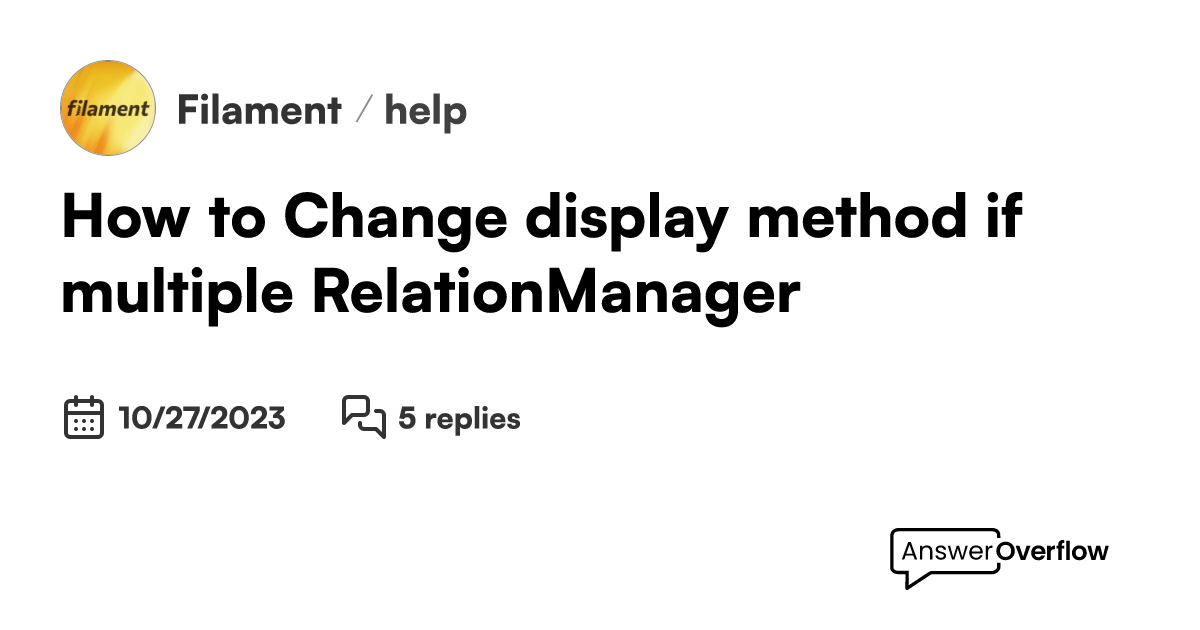 how-to-change-display-method-if-multiple-relationmanager-filament