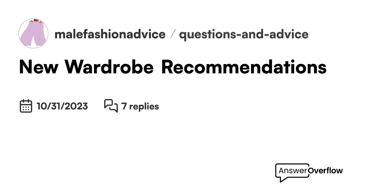 New Wardrobe Recommendations - malefashionadvice