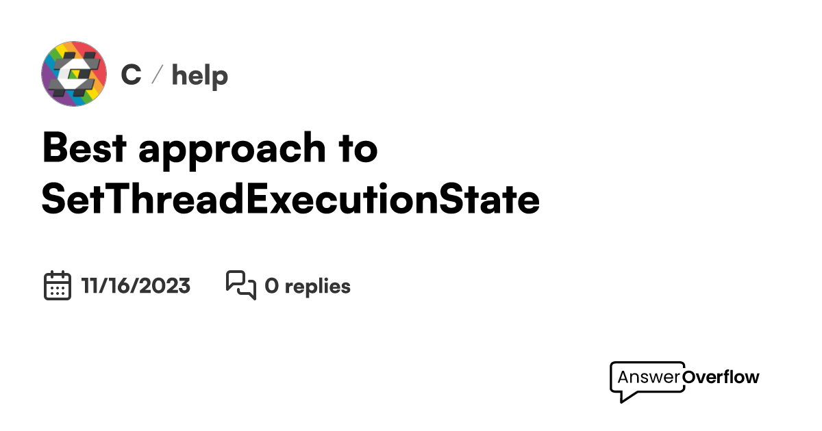 best-approach-to-setthreadexecutionstate-c