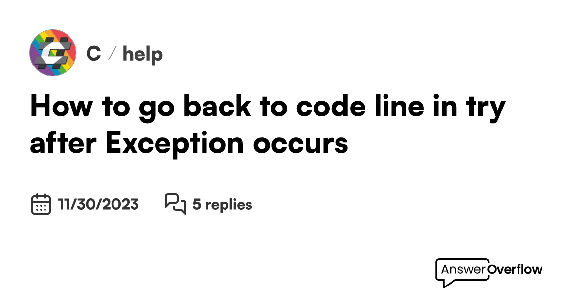 how-to-go-back-to-code-line-in-try-after-exception-occurs-c