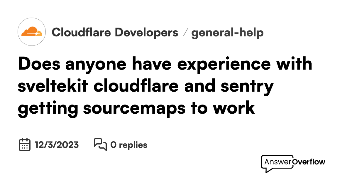 Does anyone have experience with sveltekit, cloudflare and sentry