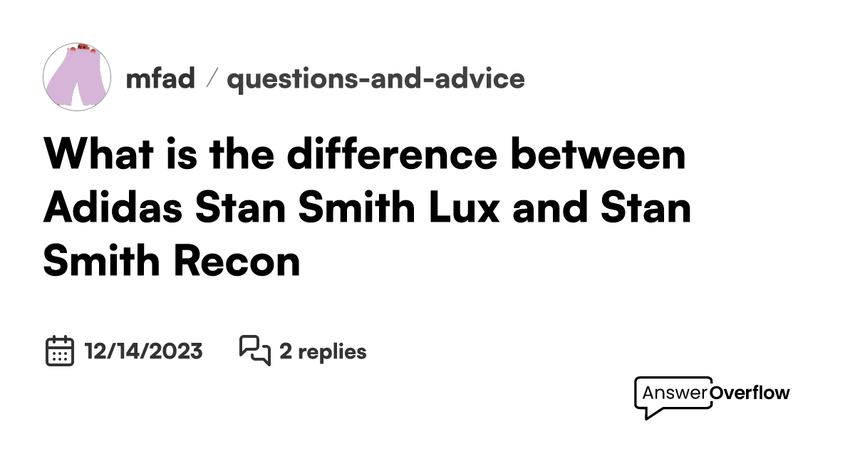 Stan smith cheap recon difference