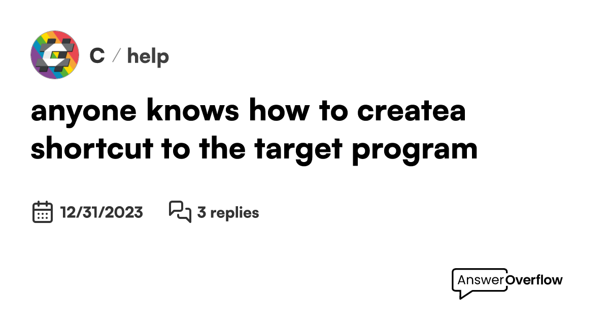 anyone-knows-how-to-createa-shortcut-to-the-target-program-c