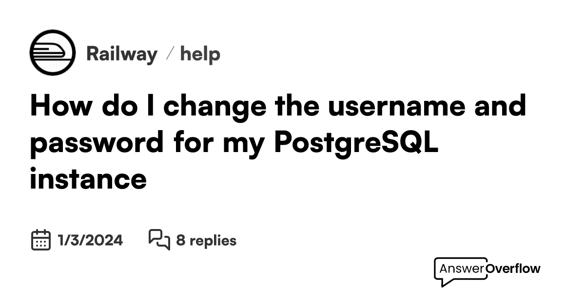 how-do-i-change-the-username-and-password-for-my-postgresql-instance