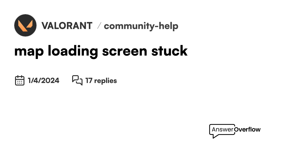 map loading screen stuck - VALORANT