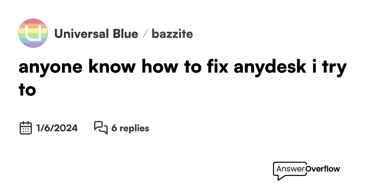 anyone-know-how-to-fix-anydesk-i-try-to-universal-blue