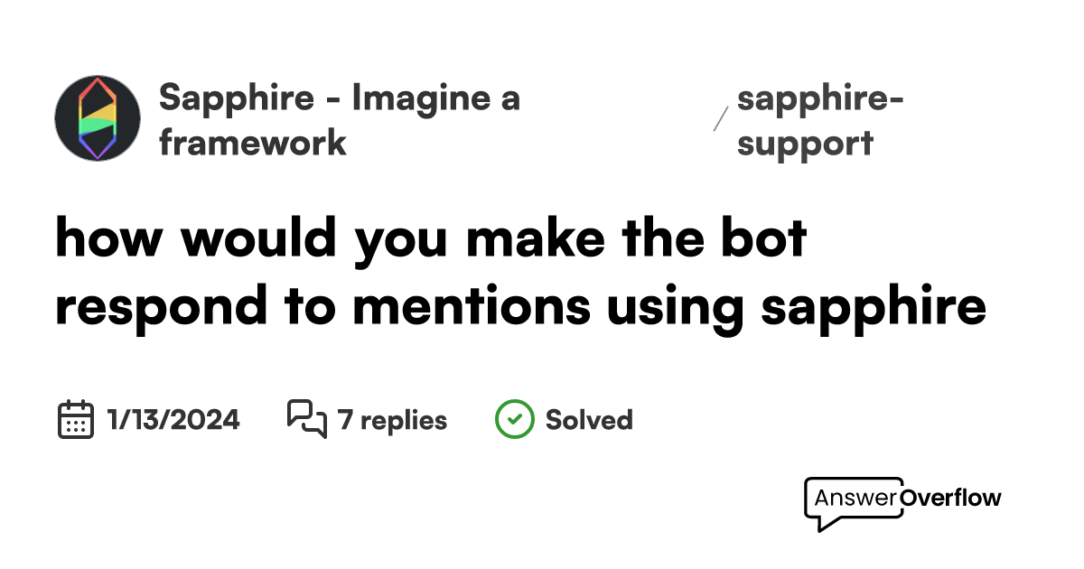 how would you make the bot respond to mentions using sapphire ...