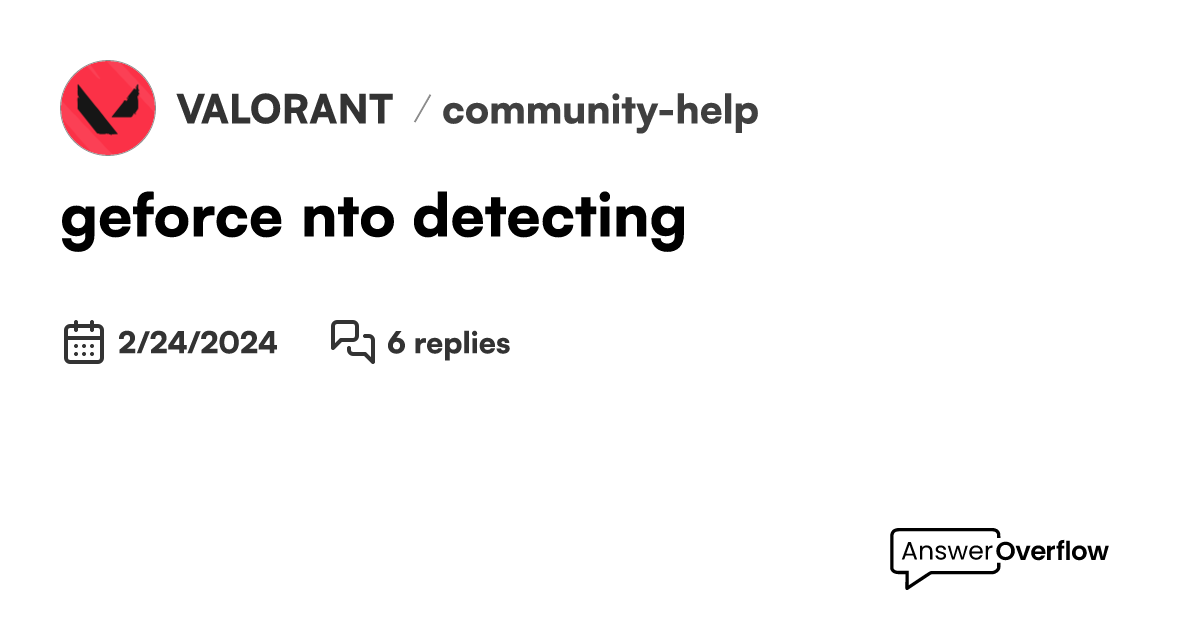 geforce nto detecting - VALORANT