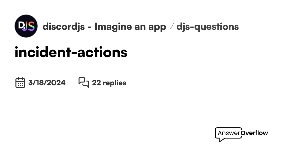 incident-actions - discord.js - Imagine an app