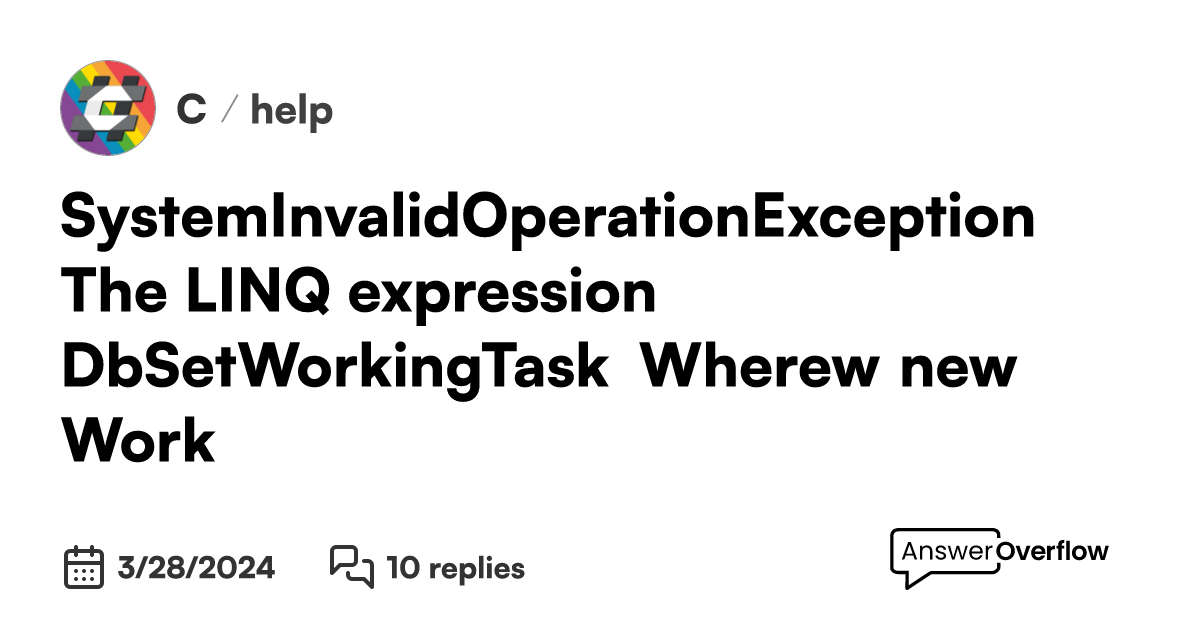 System.InvalidOperationException: The LINQ expression 'DbSet () .Where ...