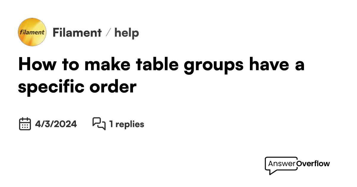 How to make table groups have a specific order? - Filament