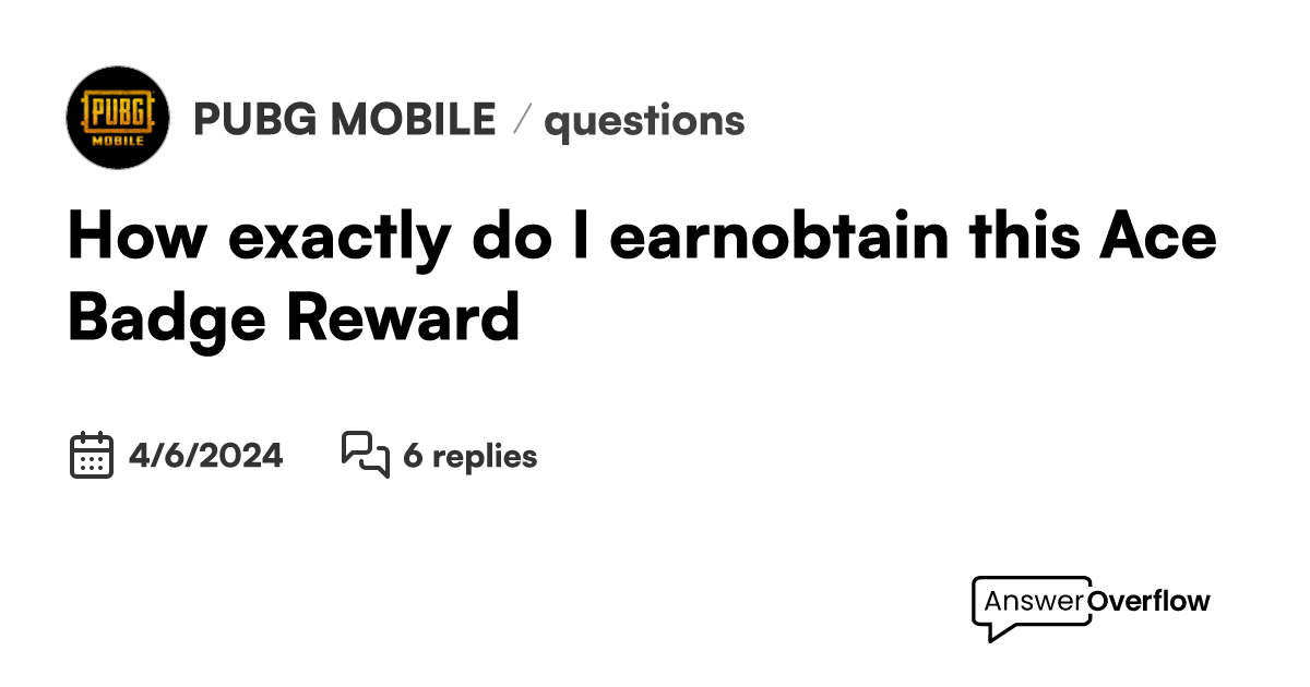 How exactly do I earn/obtain this Ace Badge Reward? - PUBG MOBILE