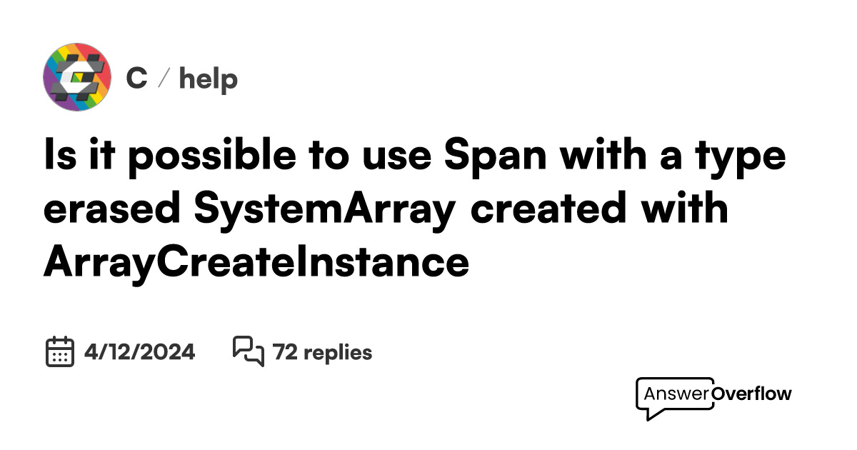 Is It Possible To Use `span` With A Type Erased `system.array` Created 