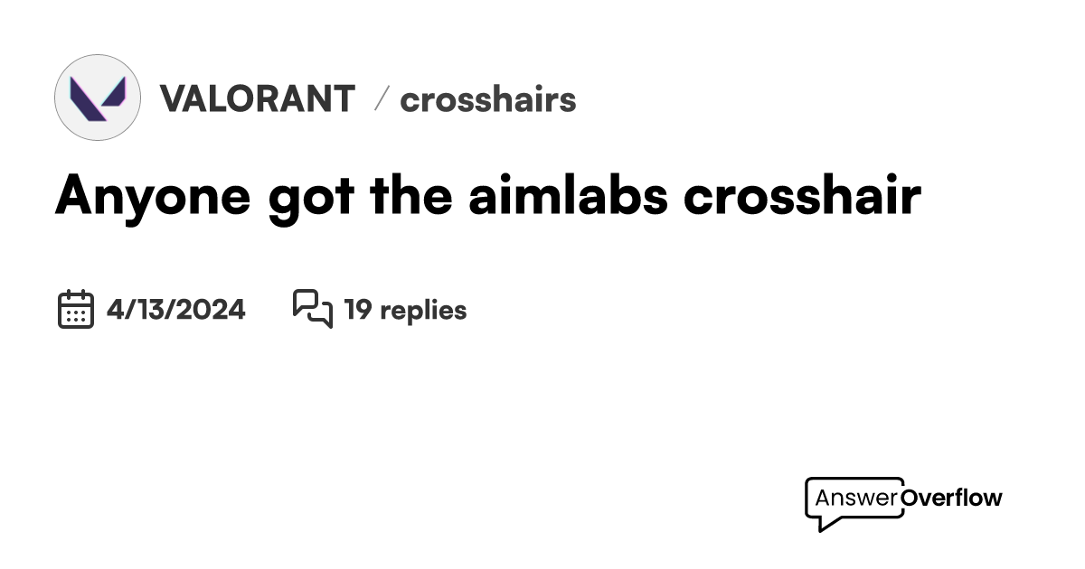 Anyone got the aimlabs crosshair? - VALORANT