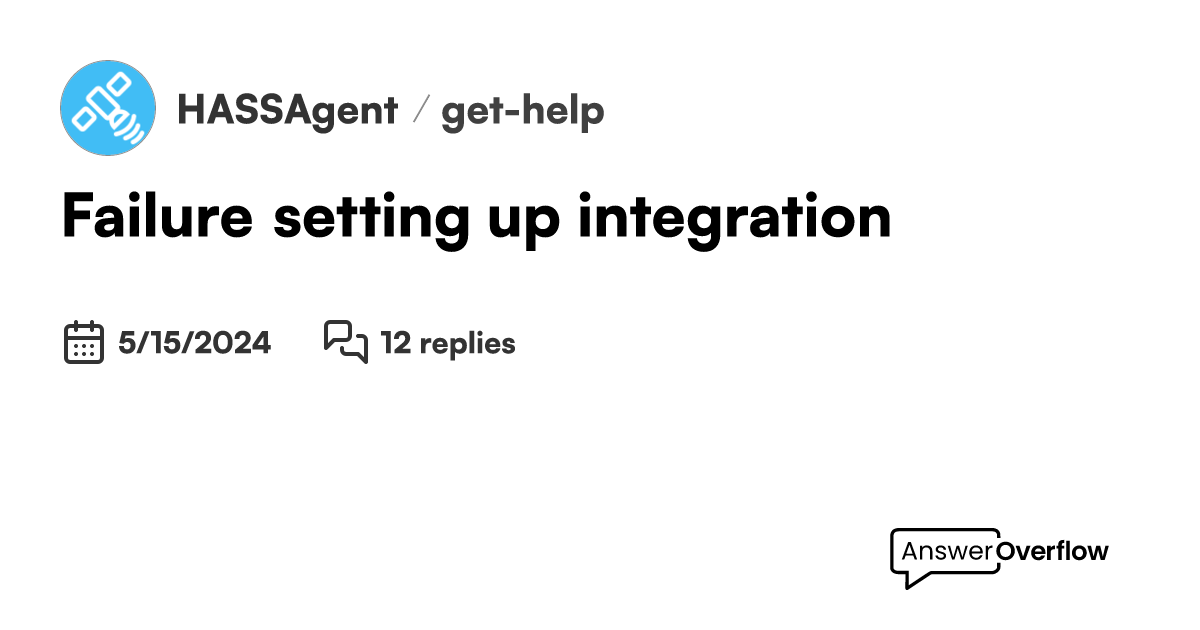 Failure setting up integration - HASS.Agent