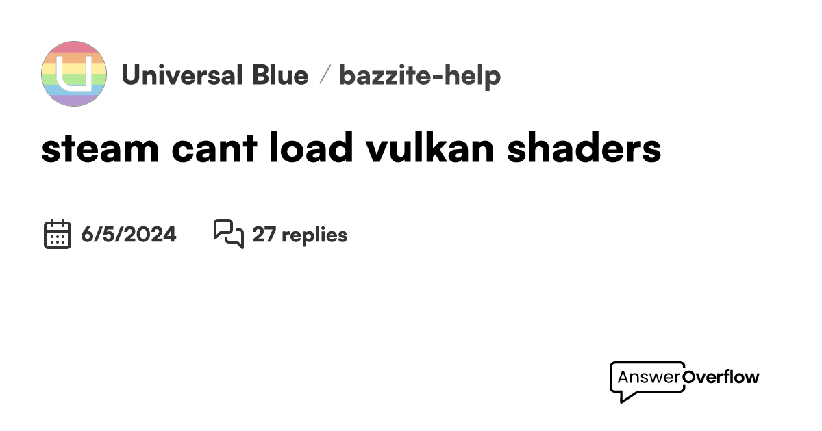 steam cant load vulkan shaders - Universal Blue