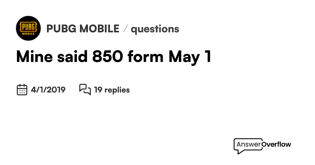 Mine said 850 form May 1 - PUBG MOBILE